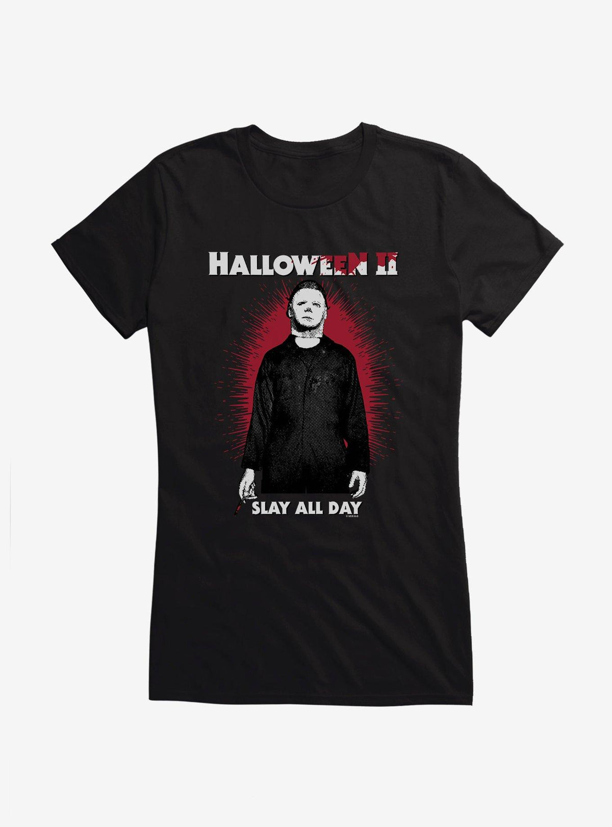Halloween II Bloody Slay All Day  Girls T-Shirt