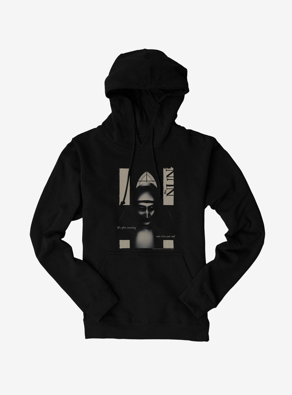 The Nun It's After Something More Than Your Soul Hoodie