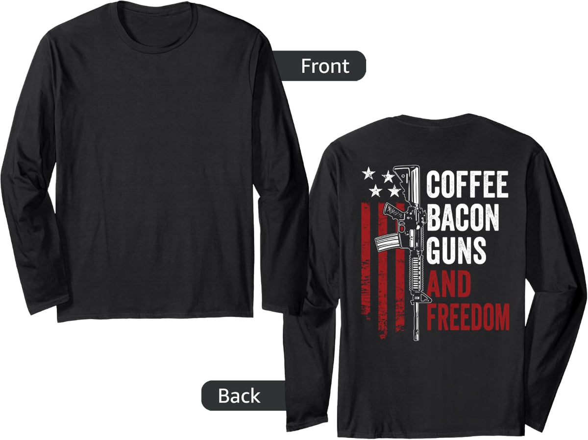 Coffee Bacon Guns Freedom Bbq Drinking Usa Gun On Back Long Sleeve Apparel Premium Print