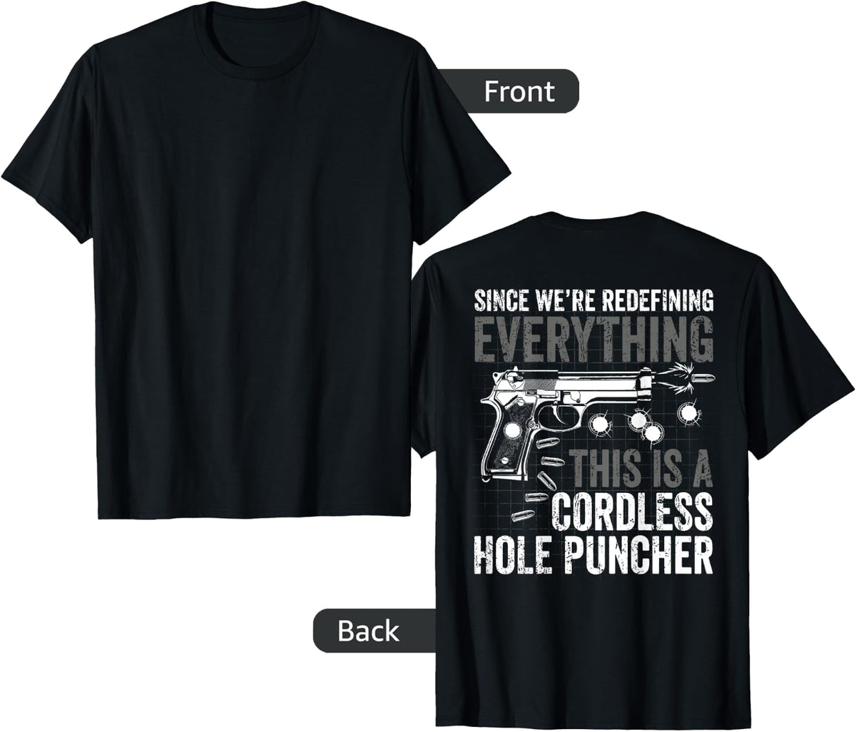 Since We Are Redefining Everything Now Gun Rights On Back Apparel Minimal Style