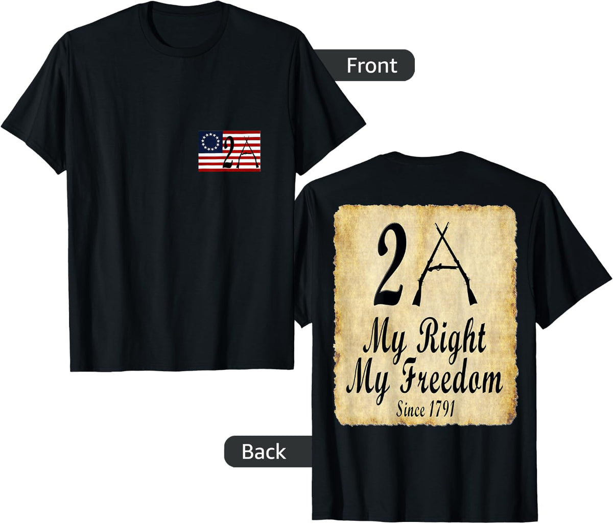 2a Second Amendment Gun My Right Freedom Front And Back Apparel Gift Ready