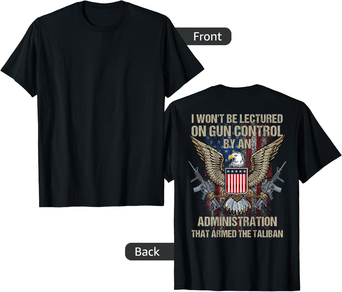 I Won T Be Lectured On Gun Control By An Administration Apparel Clean Design 2