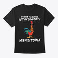 I'm Gonna Get On Someone's Nerves Today | Premium Unisex T-Shirt, Trending Graphic Tee
