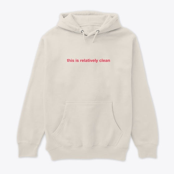 Sarcastic Mood Graphic Shirt Relatively Clean Soyboi