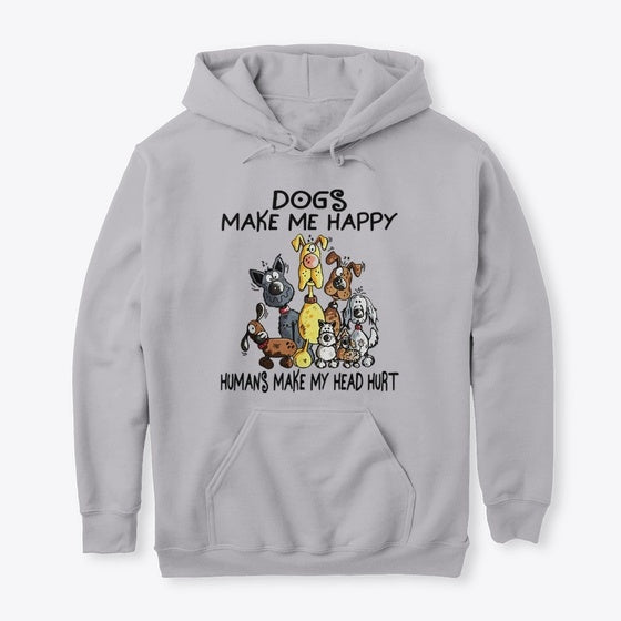 Dogs Make Me Happy Hoodie | Premium Unisex T-Shirt, Trending Graphic Tee