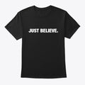Retro Vibes Graphic Shirt Just Believe