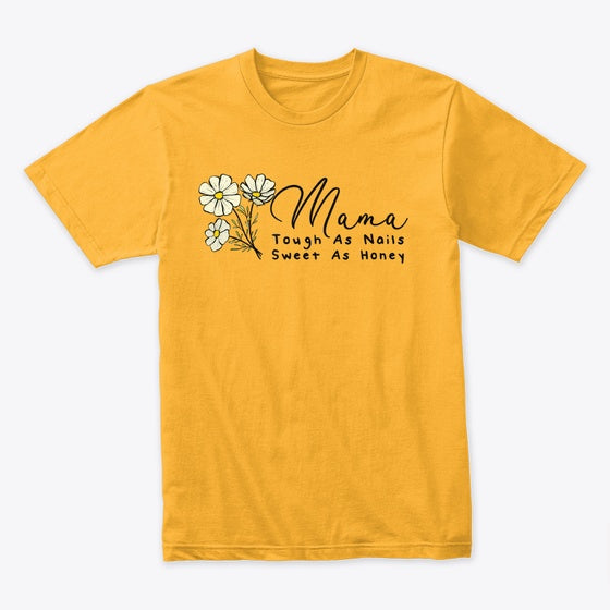 Mama - Tough As Nails Sweet As Honey