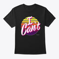 I Can T