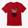 Beach Vibes Only | Premium Unisex T-Shirt, Trending Graphic Tee