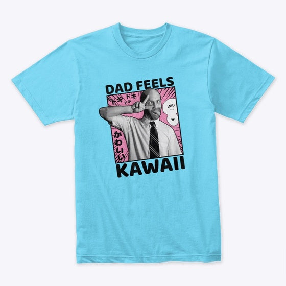 Dad Feels Kawaii
