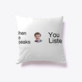 Funny Humor Graphic Shirt When He Speaks