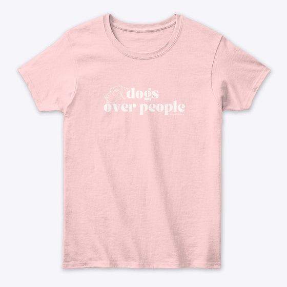 Dogs over People T-Shirt pink | Premium Unisex T-Shirt, Trending Graphic Tee