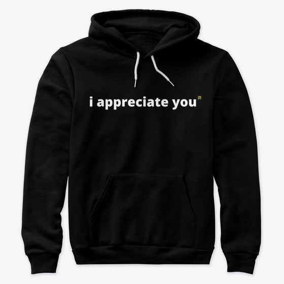 I Appreciate You