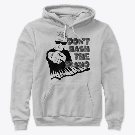 Don T Bash The Piano Hoodie