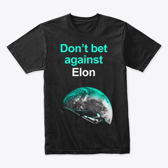 Don T Bet Against Elon