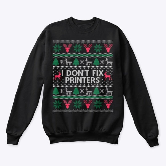 I Don T Fix Printers At Christmas