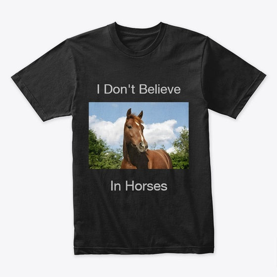 Sarcastic Mood Graphic Shirt Dont Believe In