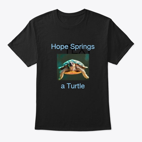 hope springs a turtle | Premium Unisex T-Shirt, Trending Graphic Tee
