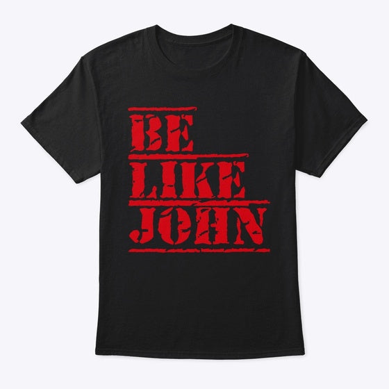 Be Like John