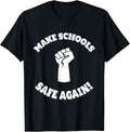 Make Schools Safe Again Anti Gun Control Apparel Minimal Style