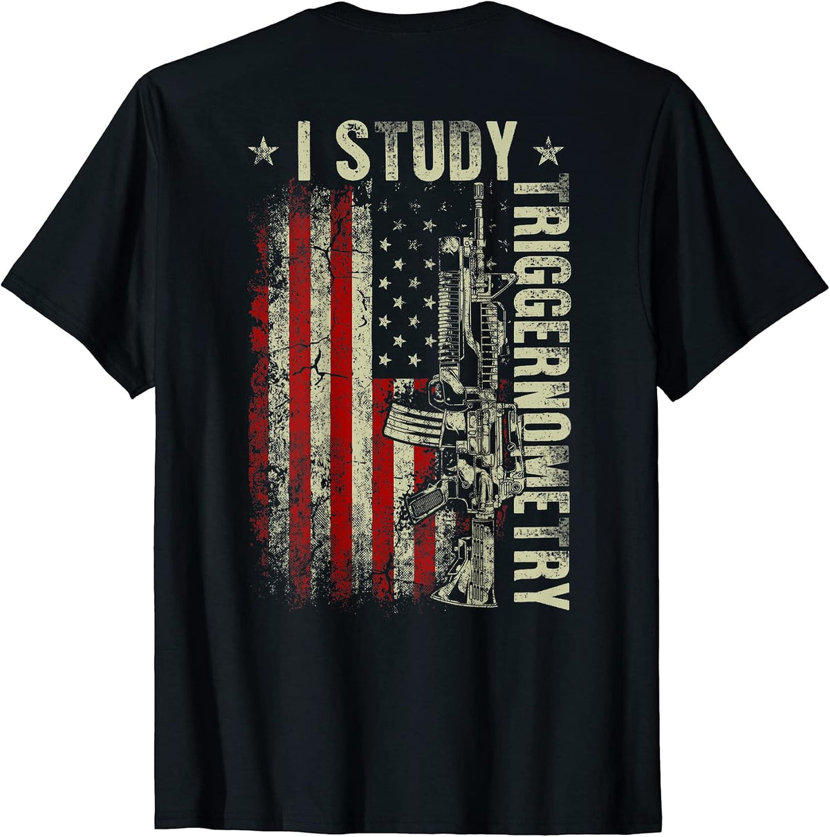 I Study Triggernometry Gun American Flag On Back Apparel Clean Design