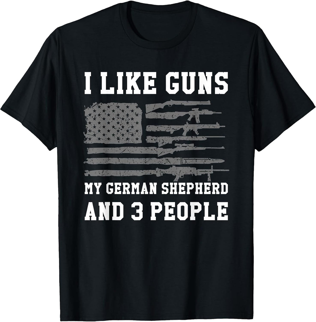 I Like Guns My German Shepherd And 3 People Apparel Minimal Style
