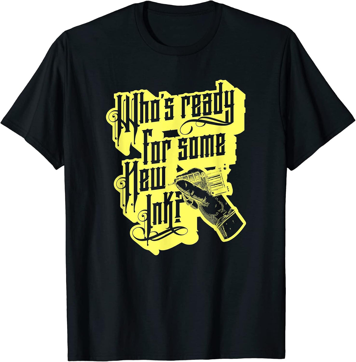 Who S Ready For Some New Ink Tattoo Gun Artist Gift Apparel Clean Design 2