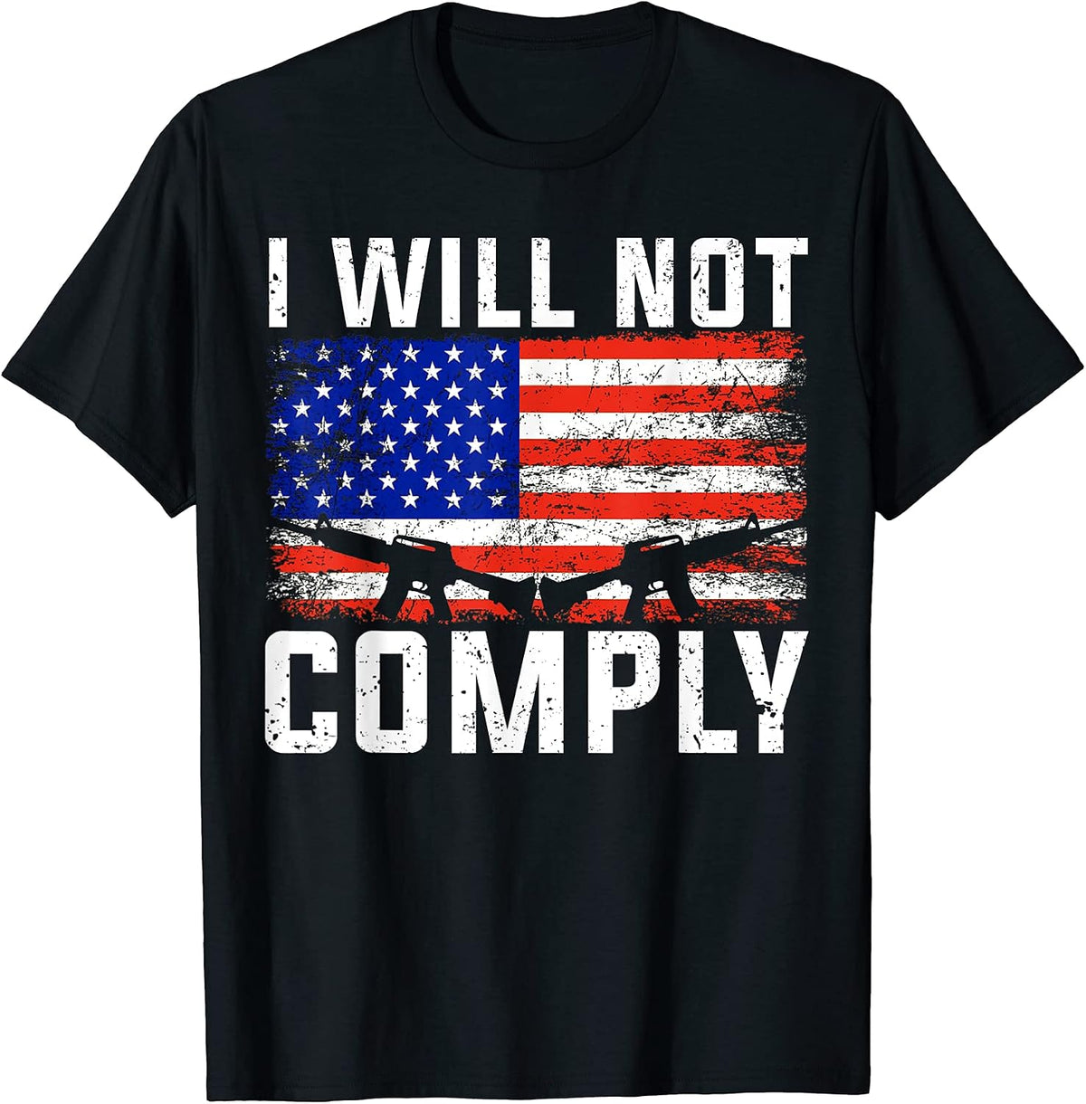 I Will Not Comply Shirt 2nd Amendment Pro Gun American Flag T Shirt Premium Print