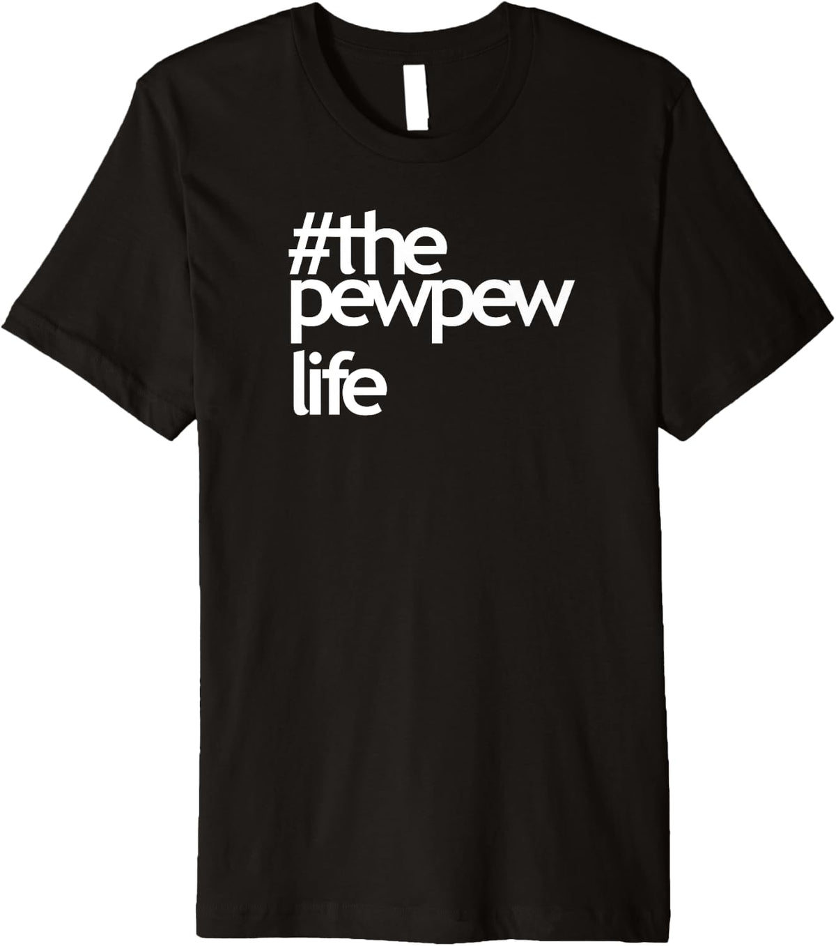 The Pewpew Life Thepewpewlife Gun Rights Apparel Gift Ready