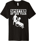 Spotter Of The Year Bench Squat Premium Apparel Everyday Wear