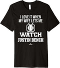 My Wife Lets Me Watch Justin Bench Prospect Baseball Fan Premium Apparel Minimal Style