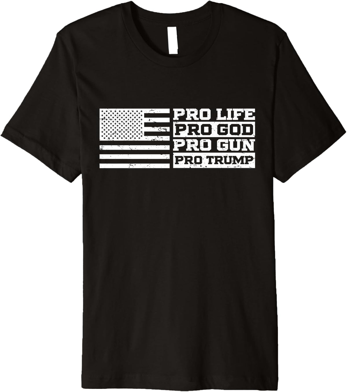 Pro Life God Gun Trump Premium Apparel Everyday Wear