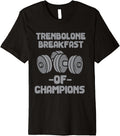 Breakfast Of Champions Steroids Bodybuilding Weightlifting Premium Apparel Premium Print