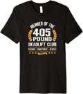 405 Pound Bench Press Club Strong Men Women Gym Premium Apparel Gift Ready