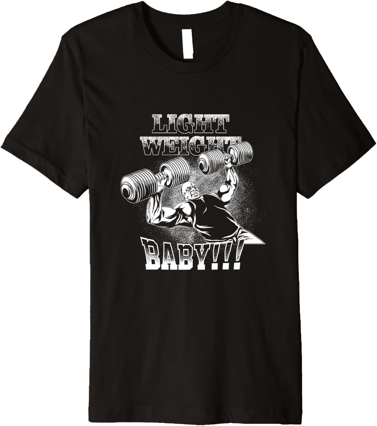 Light Weight Baby Ronnie Coleman Bench Gym Motivational Premium Apparel Premium Print