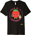 This Is A Strobbery Strawberry With Gun Pun Premium Apparel Premium Print