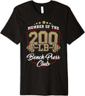 200 Lbs Pound Bench Press Club Gym Weightlifting Powerlift Premium Apparel Premium Print