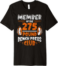 Member Of The 275 Pound Bench Press Club Strength Gym Premium Apparel Minimal Style