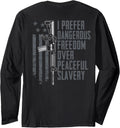 Dangerous Freedom Over Peaceful Slavery Ar15 Gun On Back Long Sleeve Apparel Premium Print