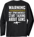 Warning May Start Talking About Guns Funny Pro Gun On Back Long Sleeve Apparel Minimal Style