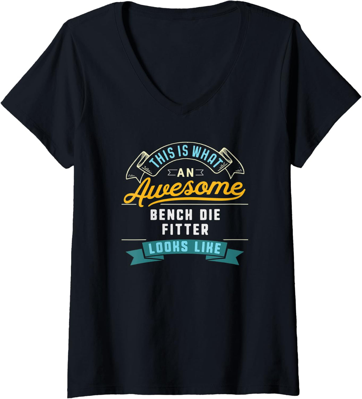 Womens Funny Bench Die Fitter Shirt Awesome Job Occupation V Neck T Shirt Everyday Wear