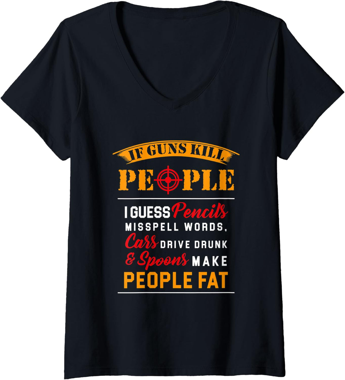 Womens If Guns Kill People Design For Gun Lovers V Neck Apparel Minimal Style 2