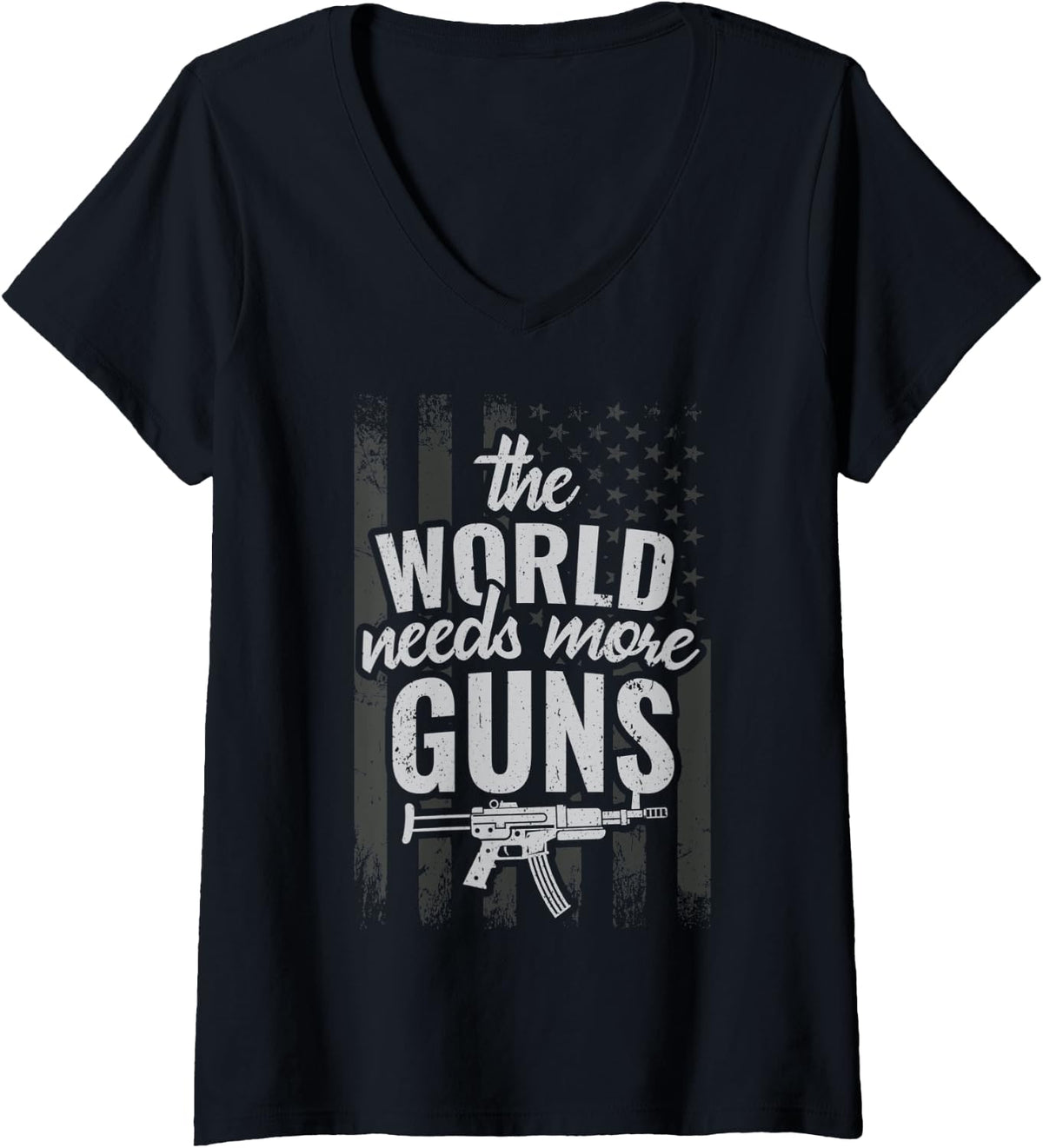 Womens The World Needs More Guns Gun V Neck Apparel Everyday Wear
