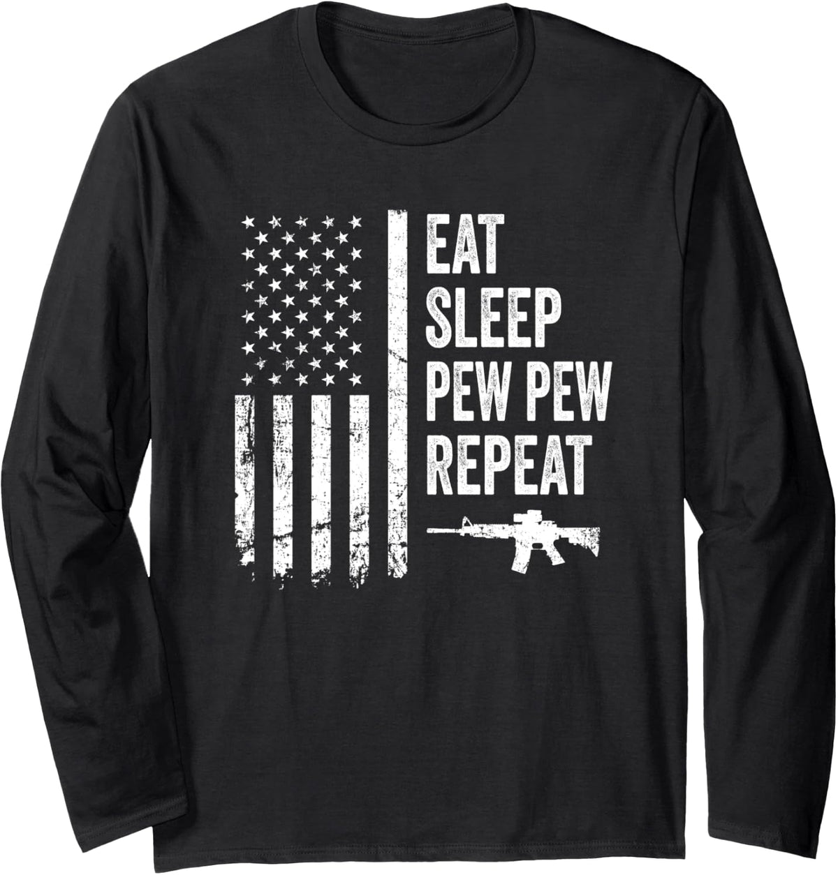 Eat Sleep Pew Repeat American Flag Guns Joke Funny Gun Long Sleeve Apparel Minimal Style