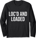 Loc D And Loaded 2nd Amendment Rights Gun Owner Dreadlocks Long Sleeve Apparel Premium Print