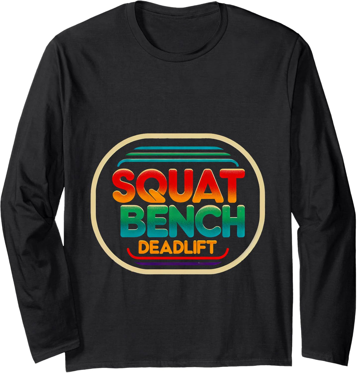 Squat Bench Deadlift Long Sleeve Apparel Minimal Style 2