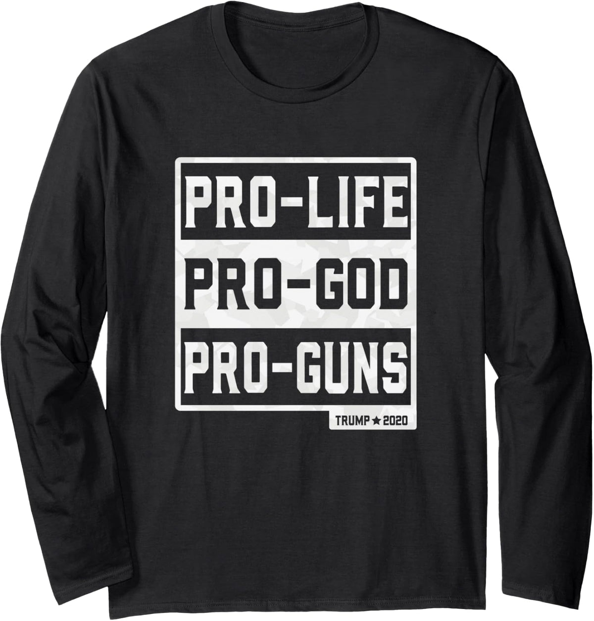 Pro Life God Guns Trump 2020 Long Sleeve Apparel Clean Design