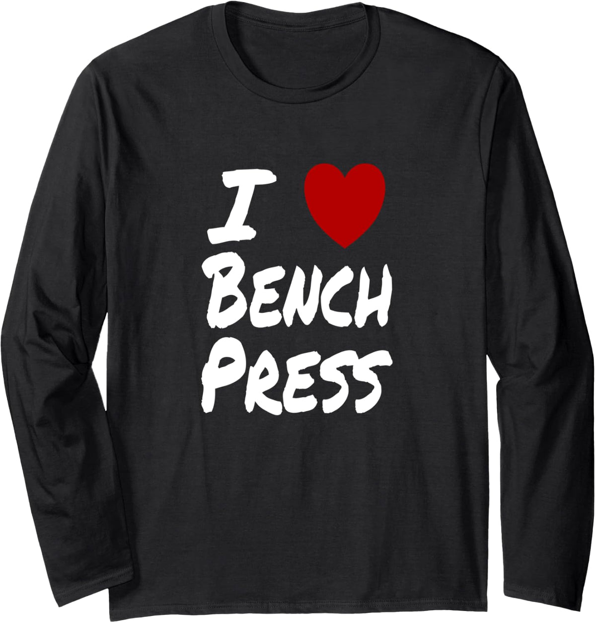 I Heart Love Bench Press Workout Weightlifting Gym Long Sleeve Apparel Premium Print