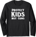 Protect Kids Not Guns Long Sleeve Apparel Minimal Style 2