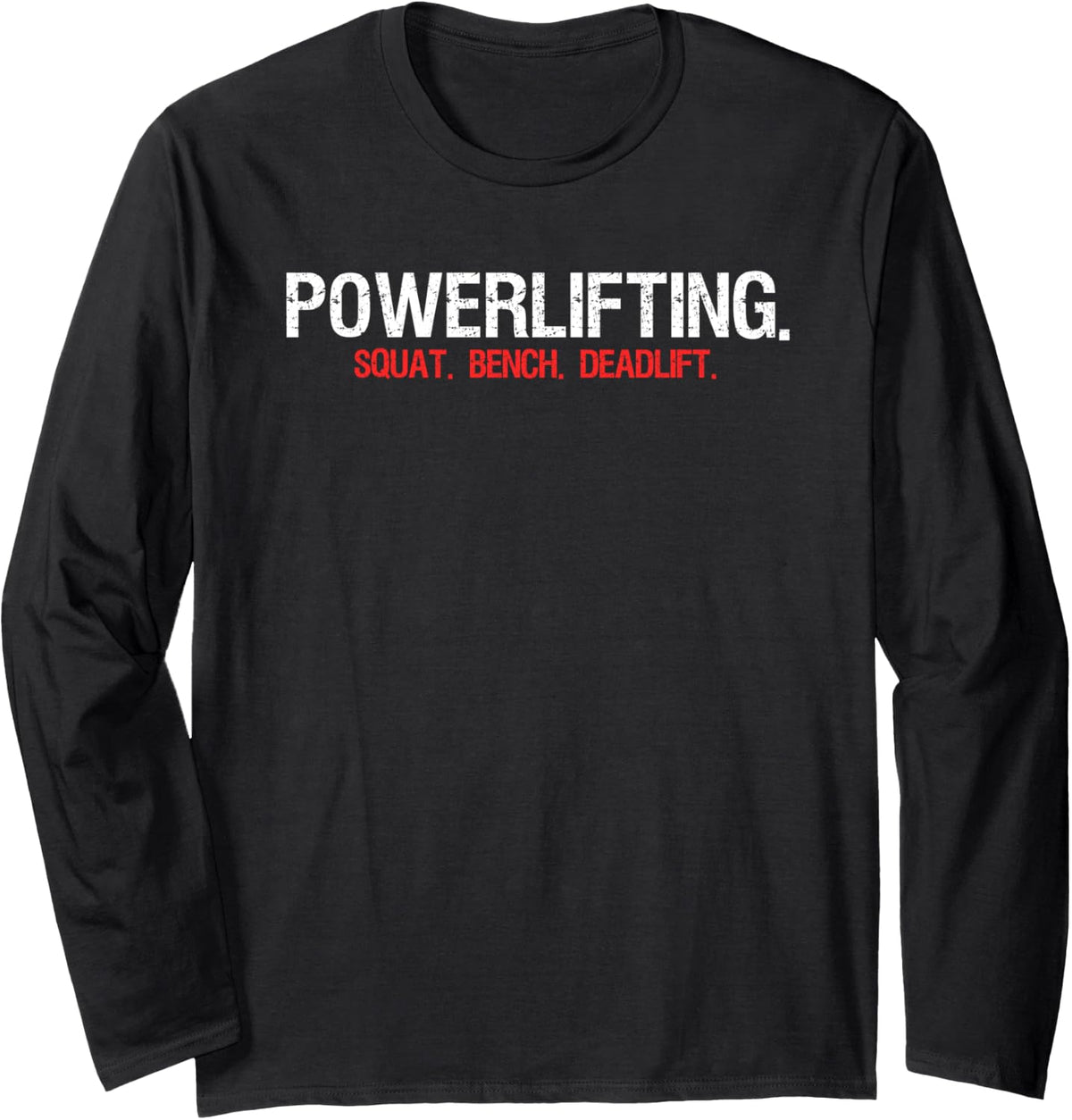 Powerlifting Gym Sports Gift Squat Bench Deadlift Long Sleeve Apparel Premium Print